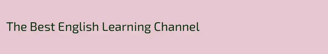 The Best English Learning Channel